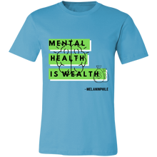 Load image into Gallery viewer, Mental Health is Wealth

