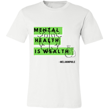 Load image into Gallery viewer, Mental Health is Wealth
