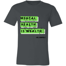 Load image into Gallery viewer, Mental Health is Wealth
