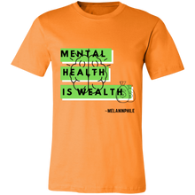 Load image into Gallery viewer, Mental Health is Wealth
