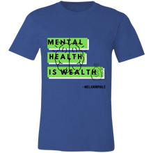 Load image into Gallery viewer, Mental Health is Wealth
