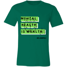 Load image into Gallery viewer, Mental Health is Wealth
